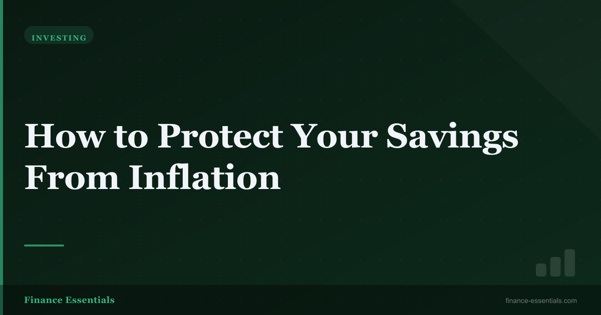 How to Protect Your Savings From Inflation