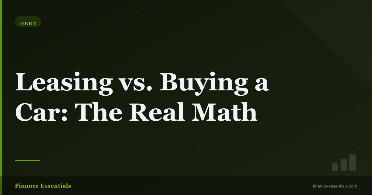 Leasing vs. Buying a Car: The Real Math