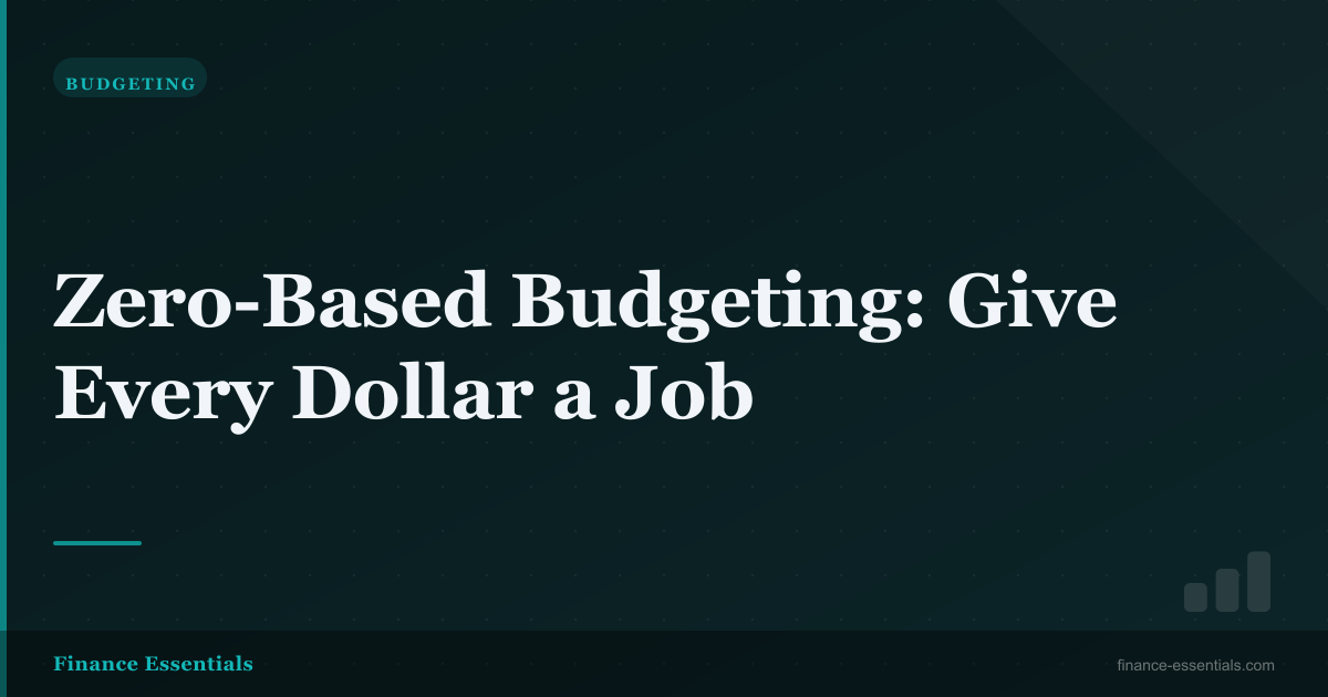 Zero-Based Budgeting: Give Every Dollar a Job