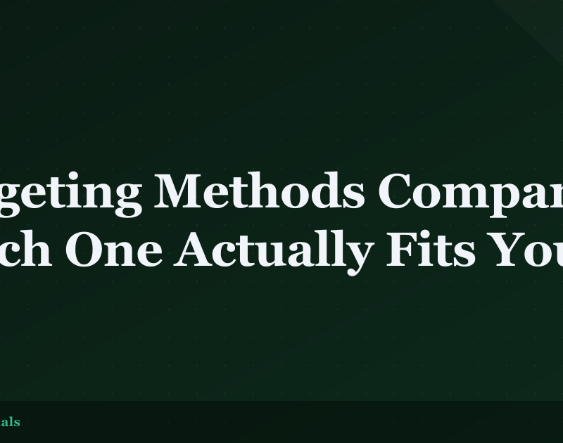 Budgeting Methods Compared: Which One Actually Fits You