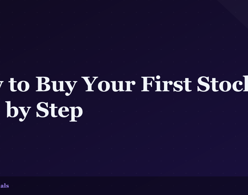 How to Buy Your First Stock, Step by Step