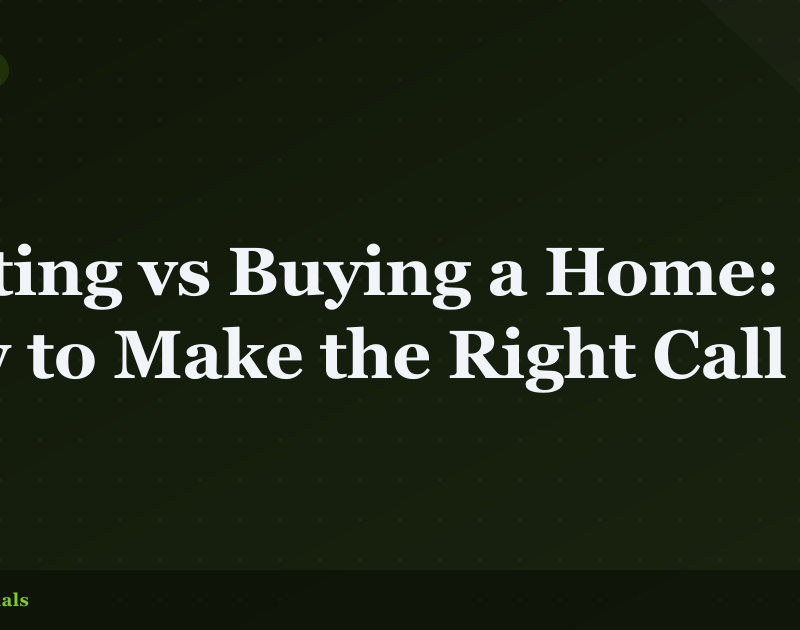 Renting vs. Buying a Home: The Real Math