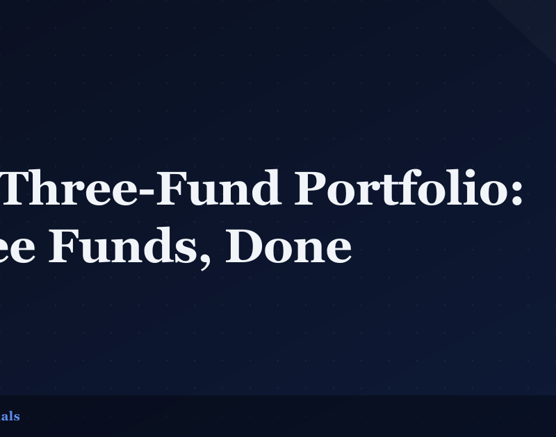 The Three-Fund Portfolio: Three Funds, Done